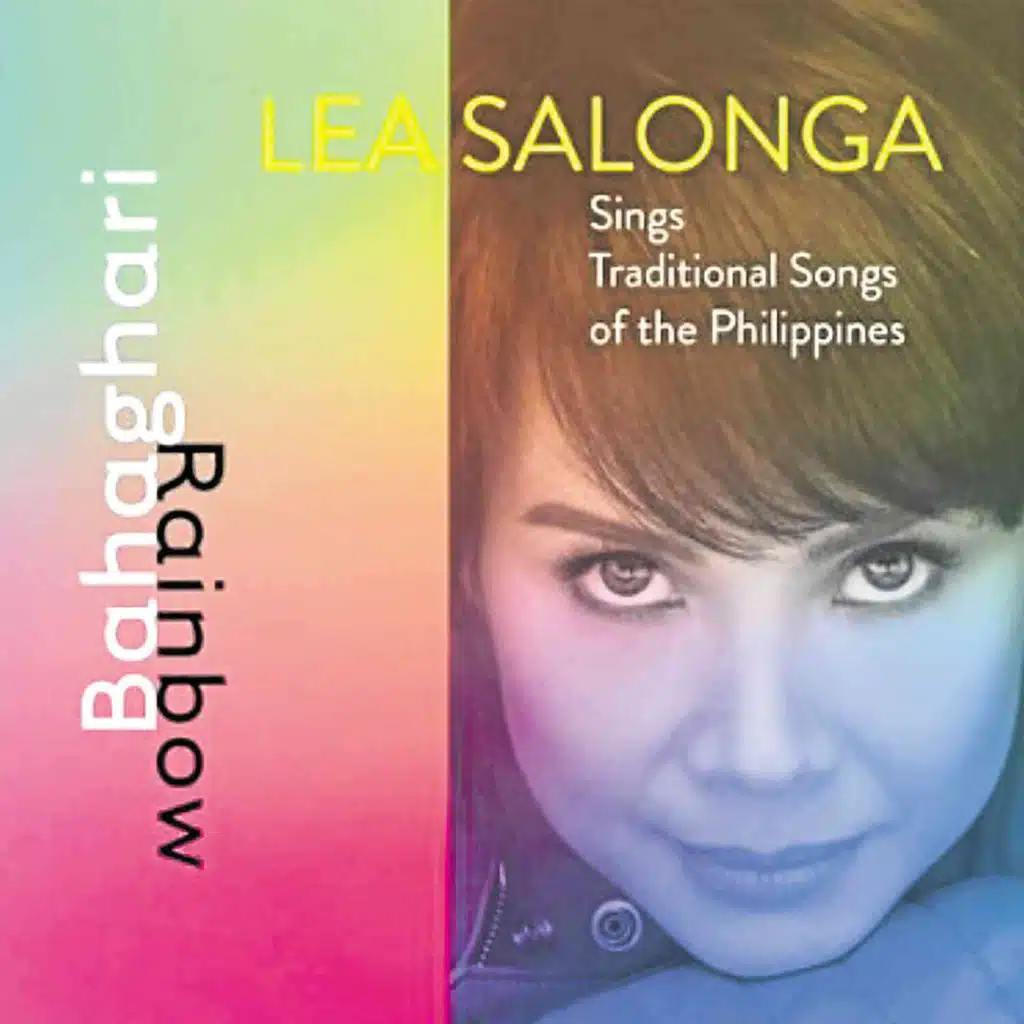Bahaghari: Lea Salonga Sings Traditional Songs Of the Philippines