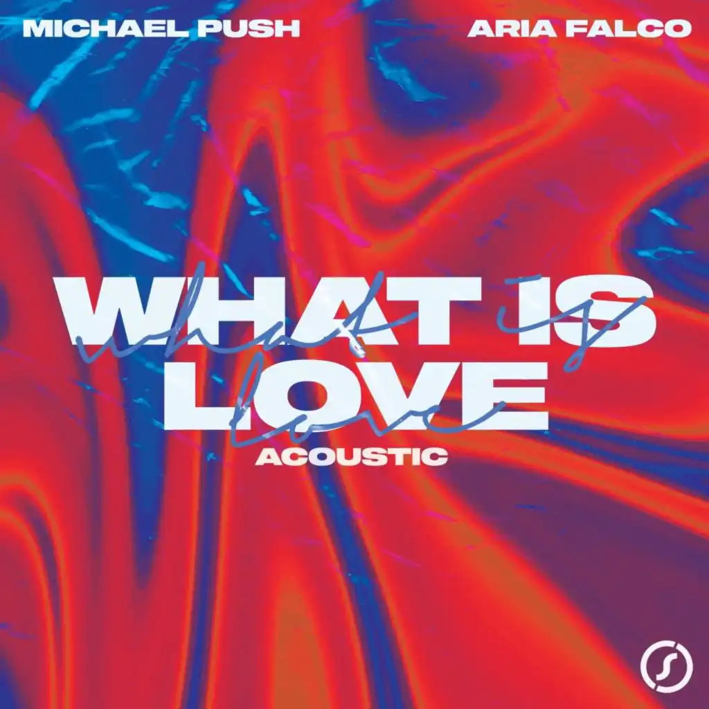 What Is Love (Acoustic) [feat. Aria Falco]