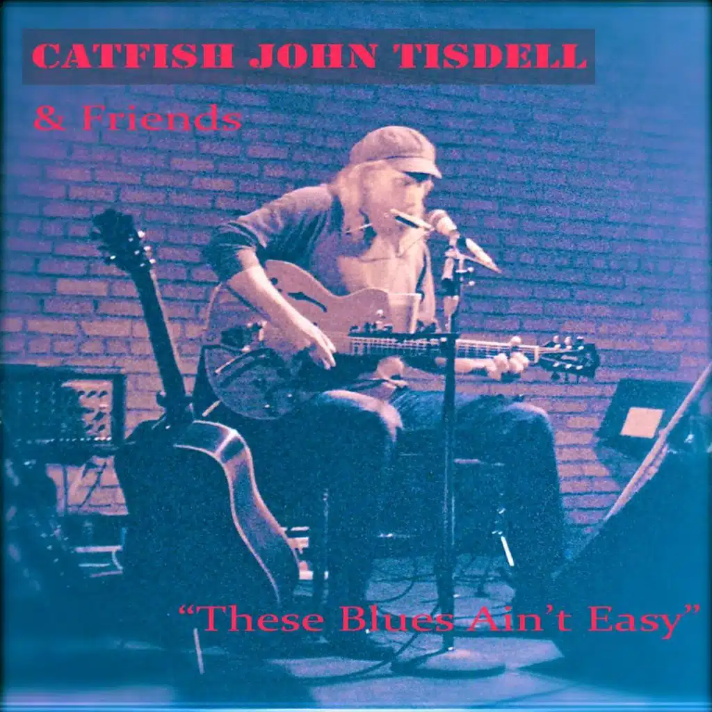 Catfish John Tisdell and Friends