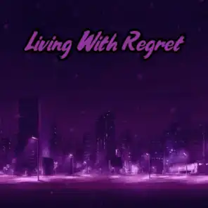 Living With Regret