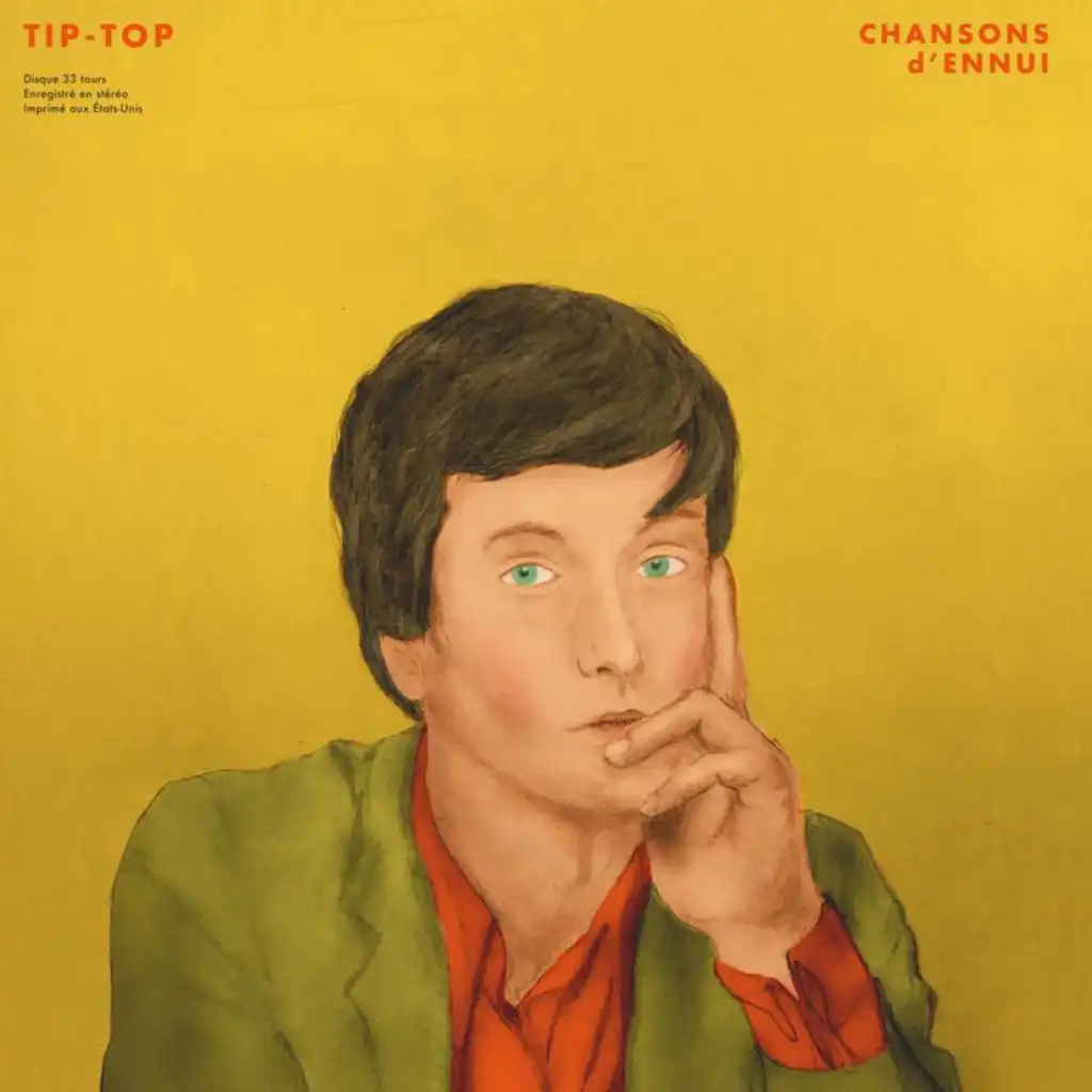 CHANSONS d’ENNUI TIP-TOP