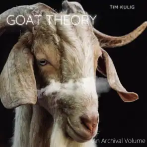 Goat Theory: an Archival Volume
