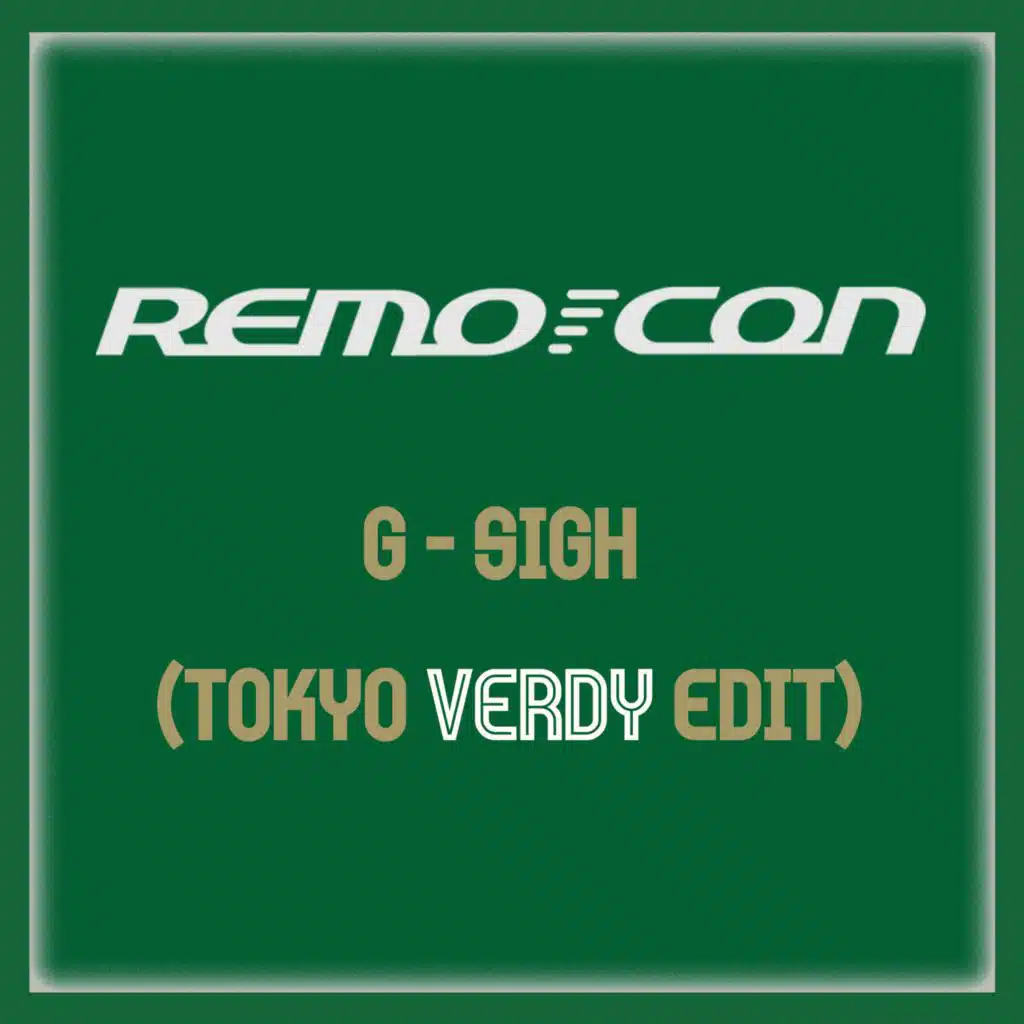 G-SIGH (TOKYO VERDY EDIT)