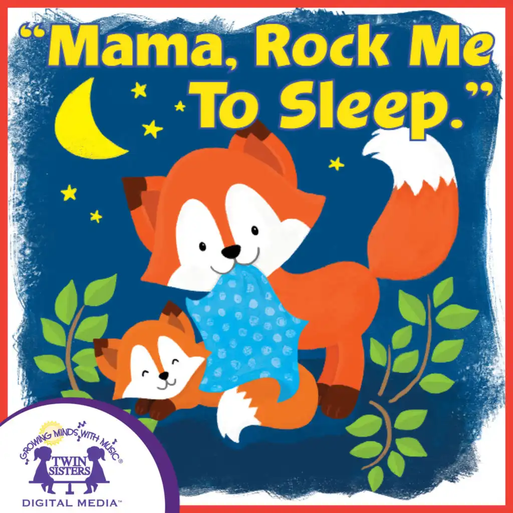 "Mama," Rock Me To Sleep