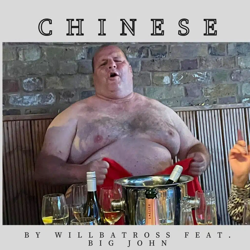 Chinese (feat. Big John)