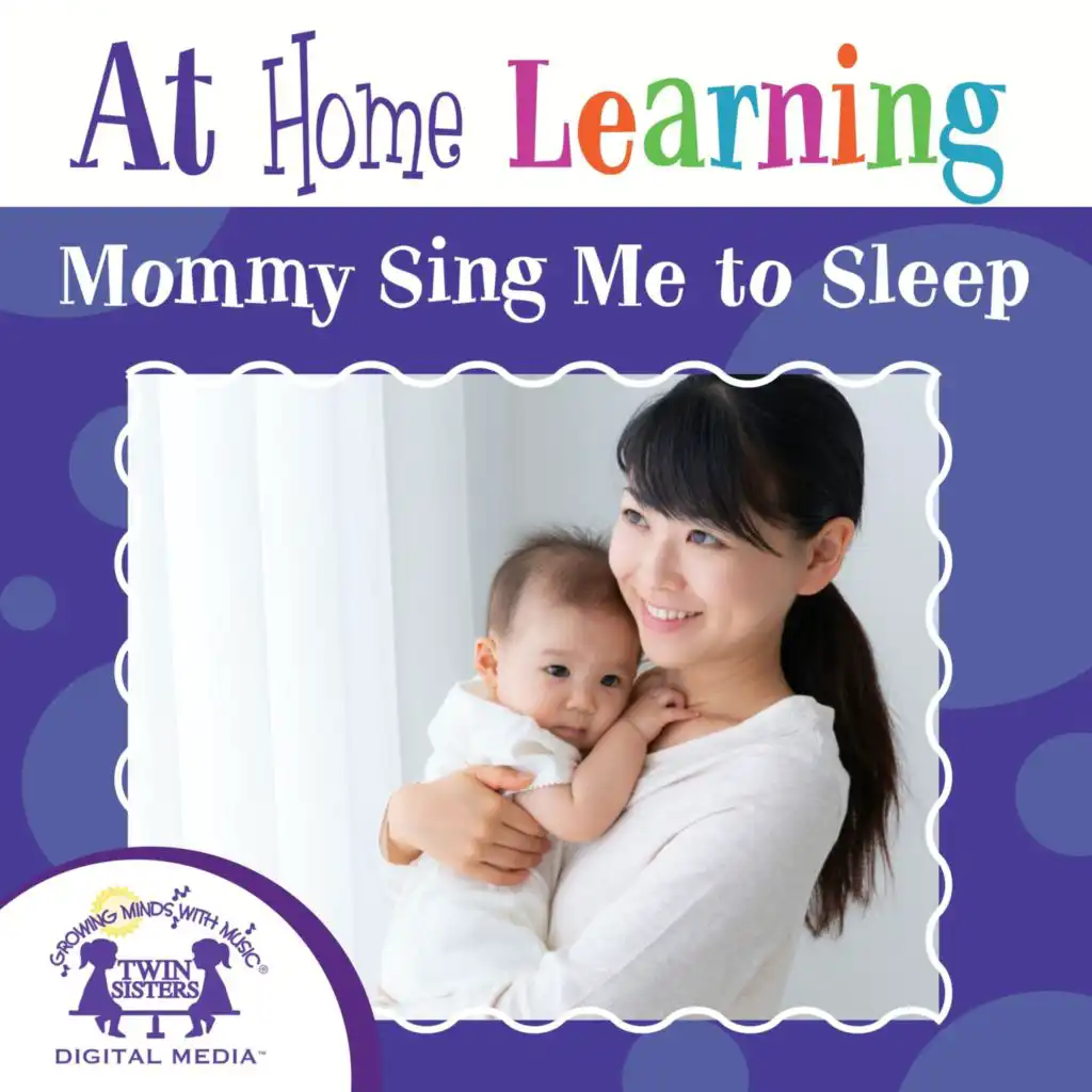 At Home Learning Mommy Sing Me To Sleep