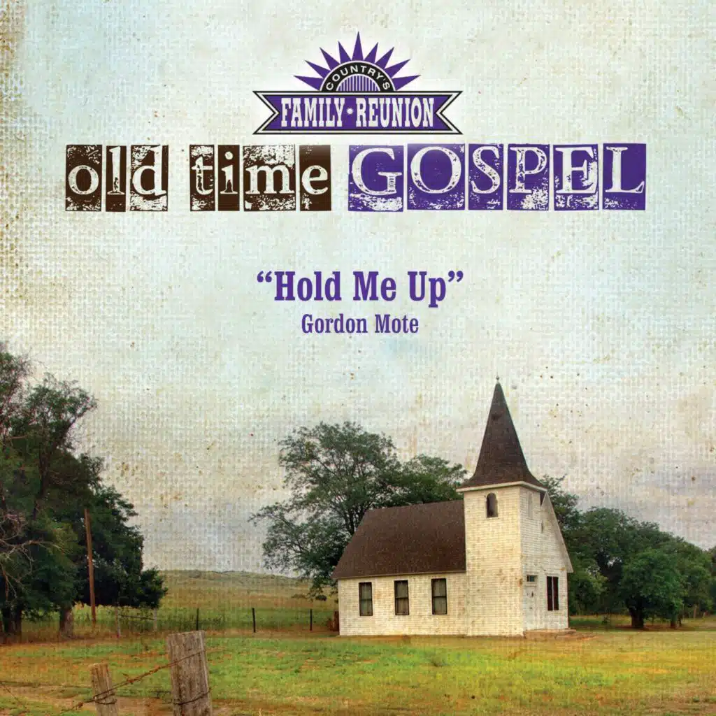 Hold Me Up (Old Time Gospel)
