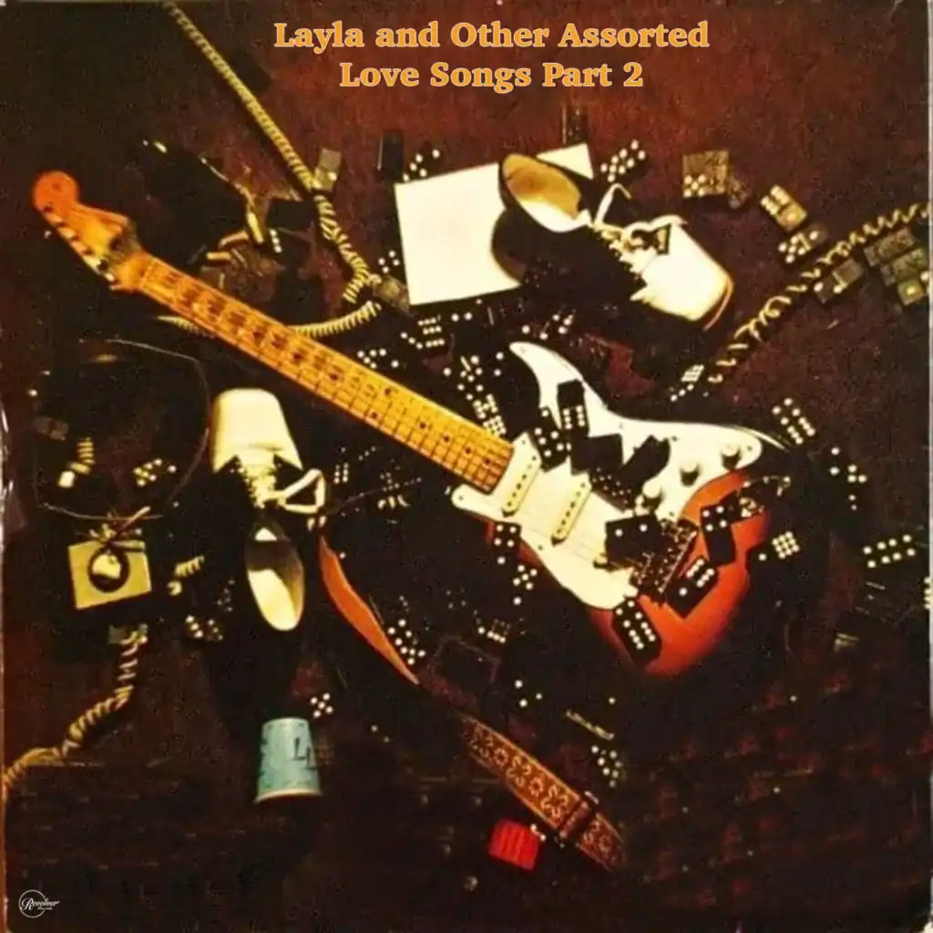 Layla And Other Assorted Love Songs Volume 2