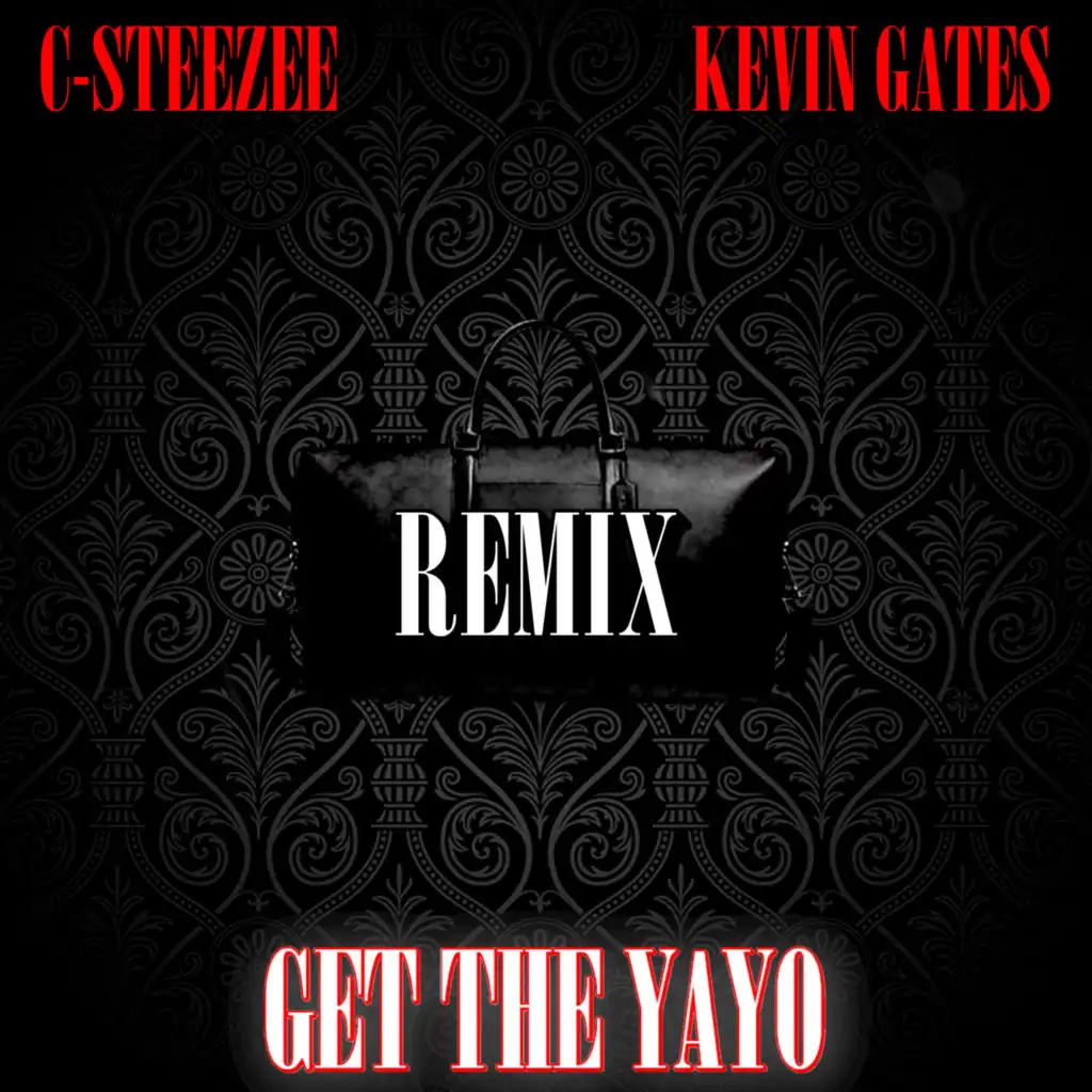 Get The Yayo (Remix)