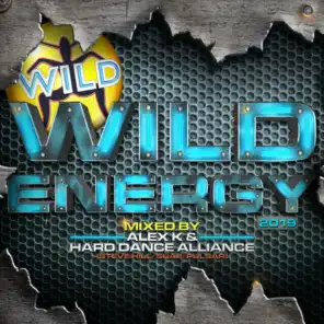 Wild Energy 2019 (Mixed by Alex K & Hard Dance Alliance)