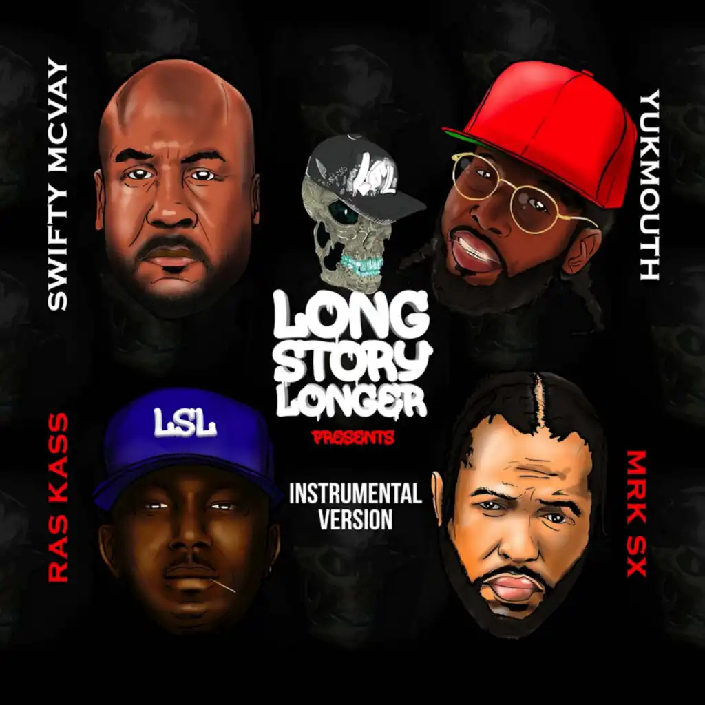 Long Story Longer (Instrumentals) [feat. Ras Kass, Yukmouth, Swifty McVay & MRK SX]