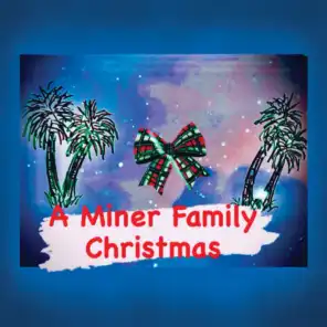 A Miner Family Christmas