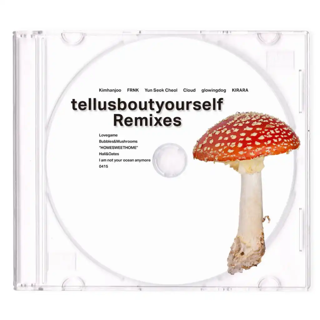 tellusboutyourself (Remixes)
