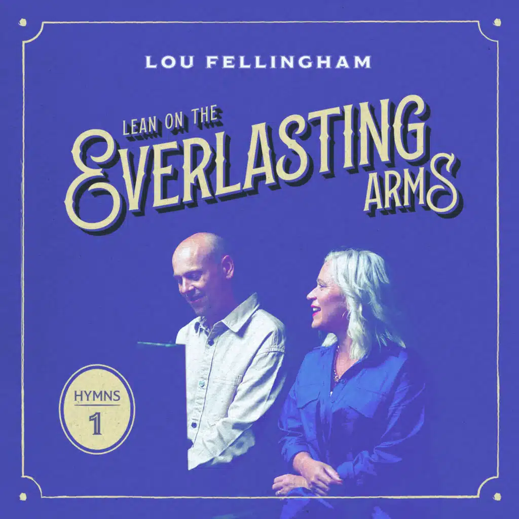 Lean On the Everlasting Arms (Hymns, Vol. 1)