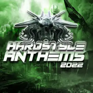 Hardstyle Anthems 2022