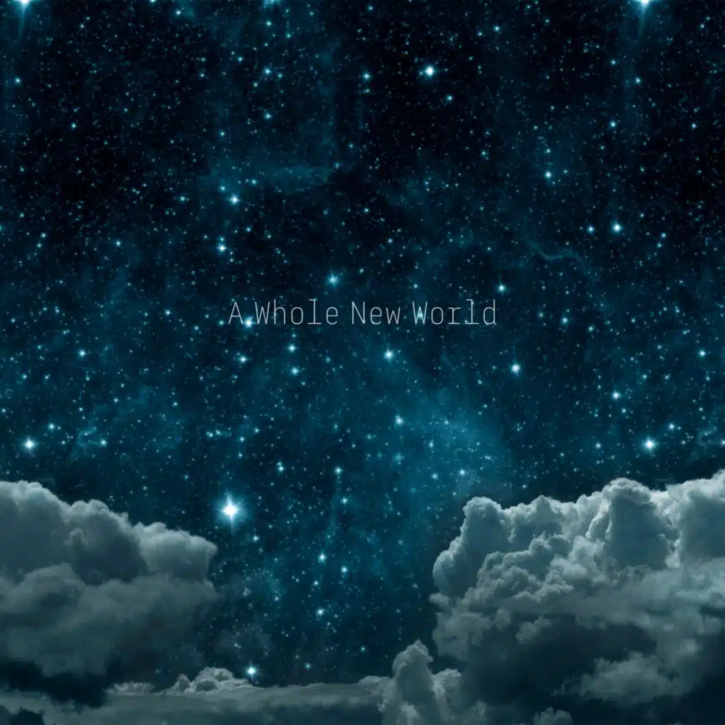 A Whole New World