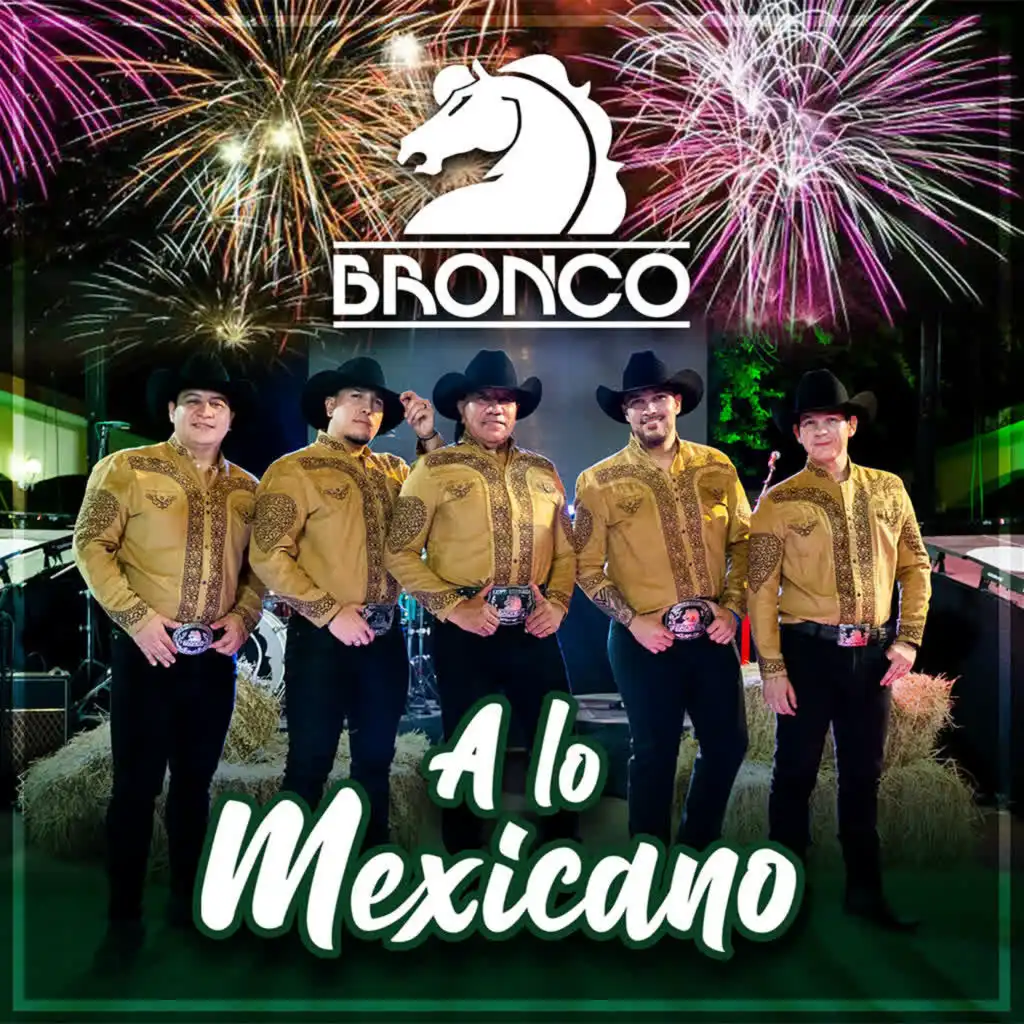 A Lo Mexicano (Bronco Con Mariachi)