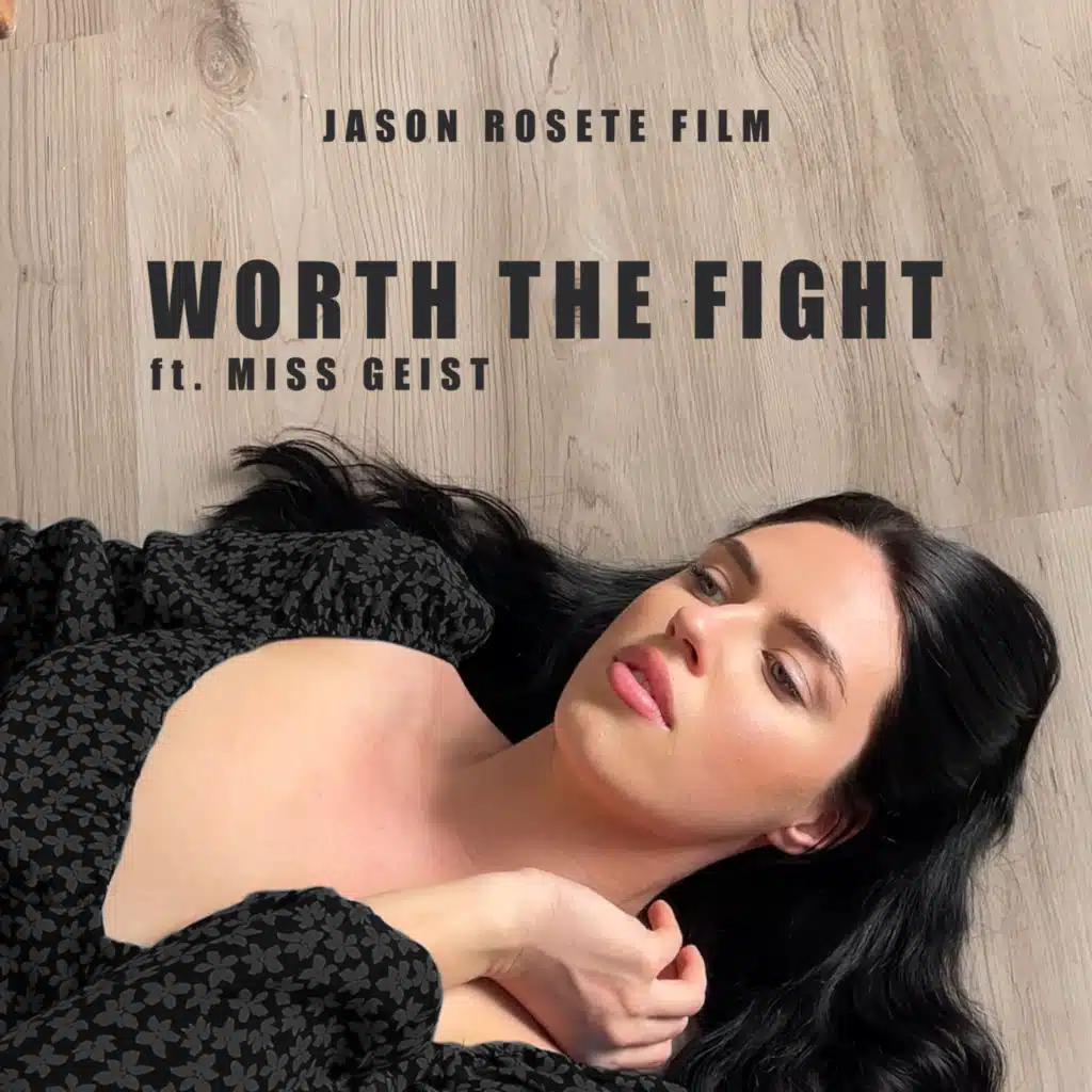 Worth the Fight (feat. Miss Geist)