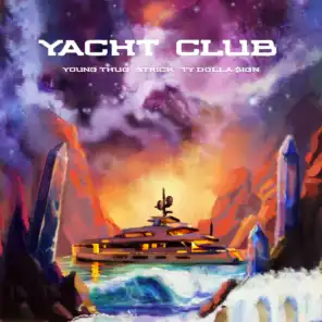 Yacht Club (feat. Young Thug & Ty Dolla $ign)