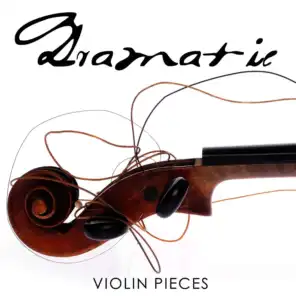Dramatic Violin Pieces