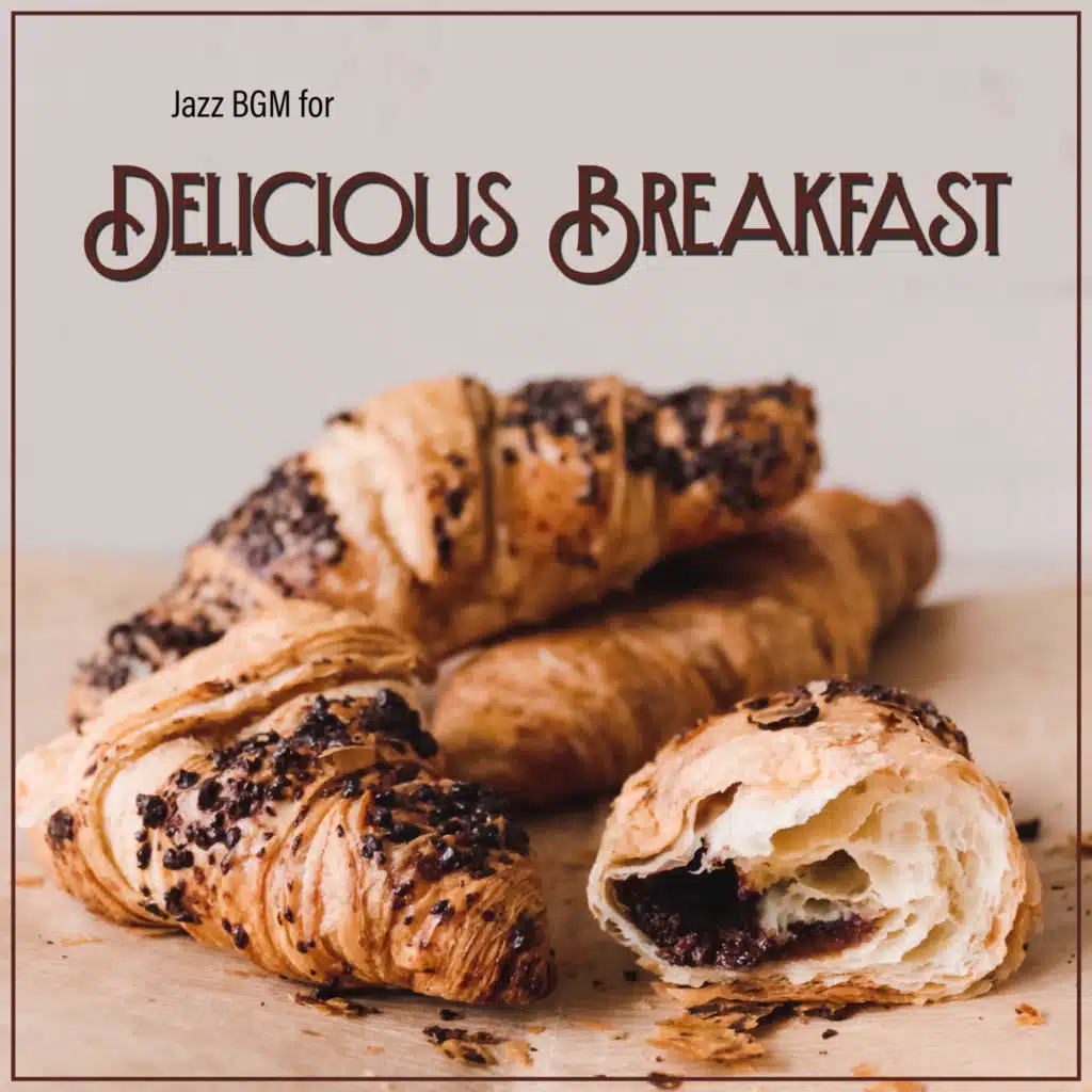 Jazz BGM for Delicious Breakfast