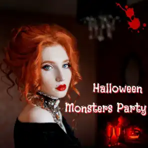Halloween Monsters Party: Screaming Hot Bloody Party Music, House Party Songs for Zombies Night