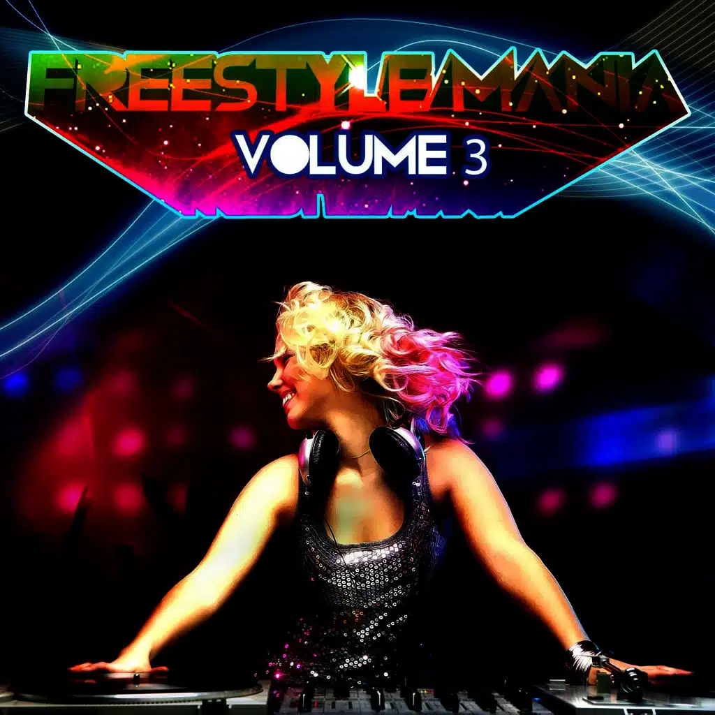 Freestyle Mania Volume 3 (Digitally Remastered)