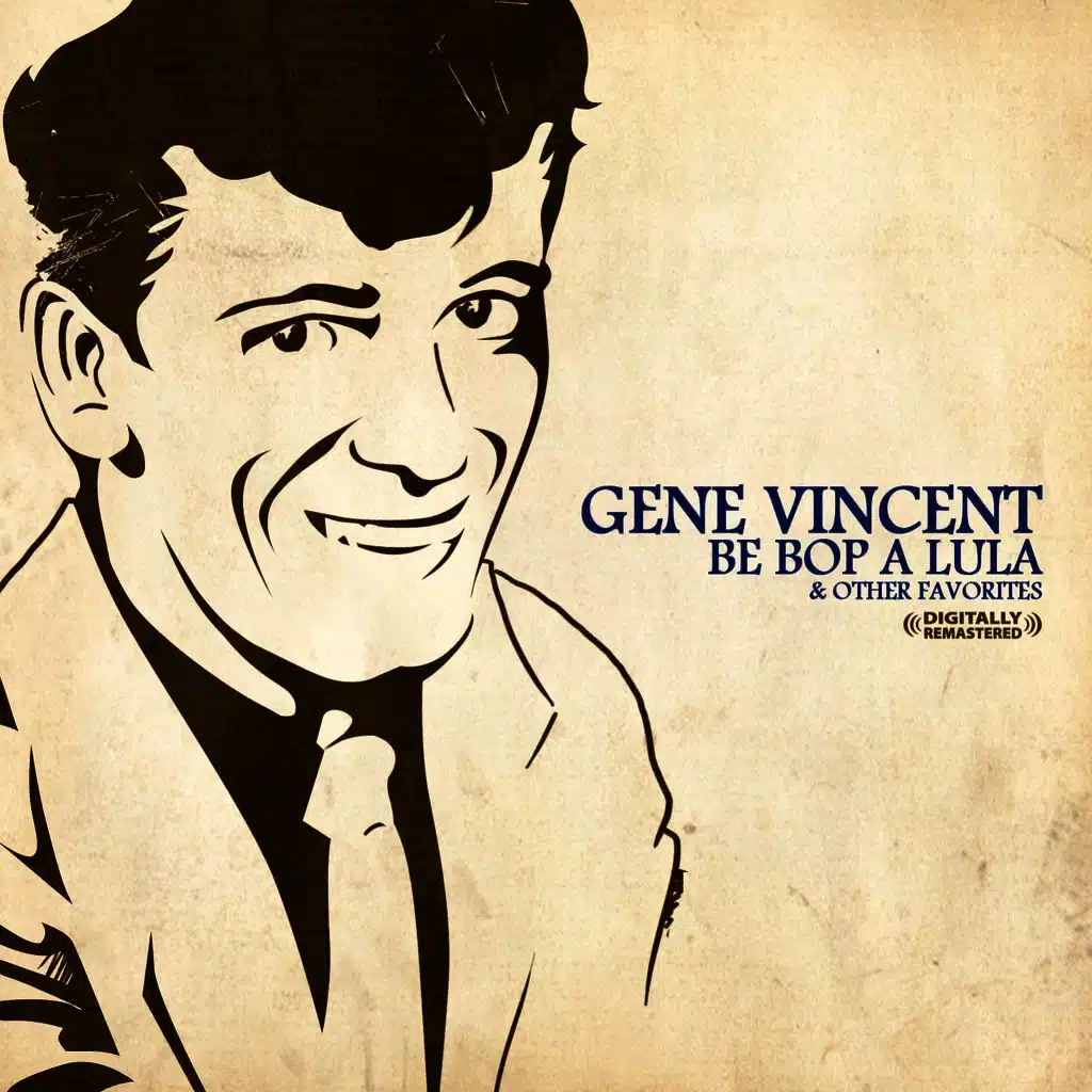 Be Bop A Lula & Other Favorites (Digitally Remastered)