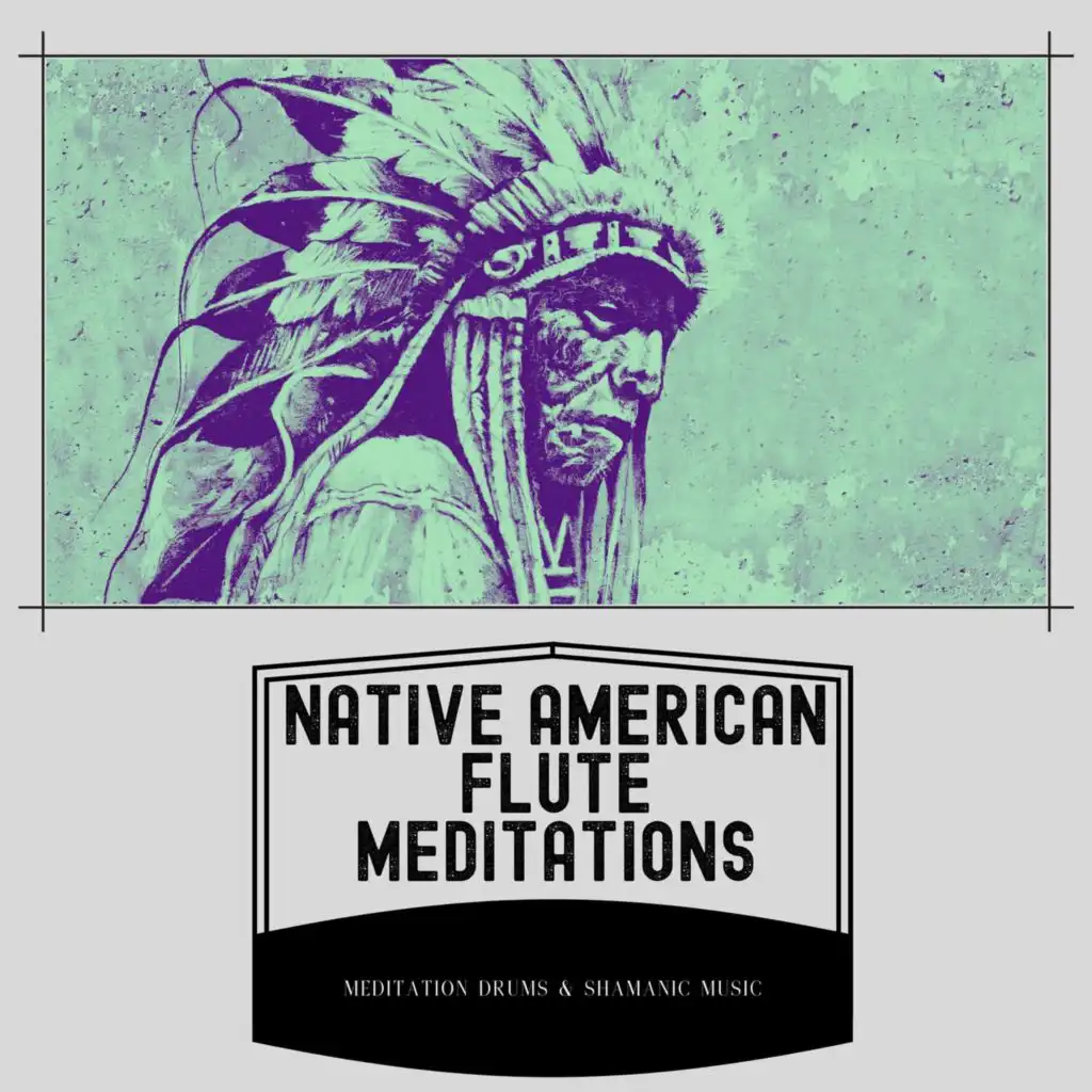 Native American Flute Meditations