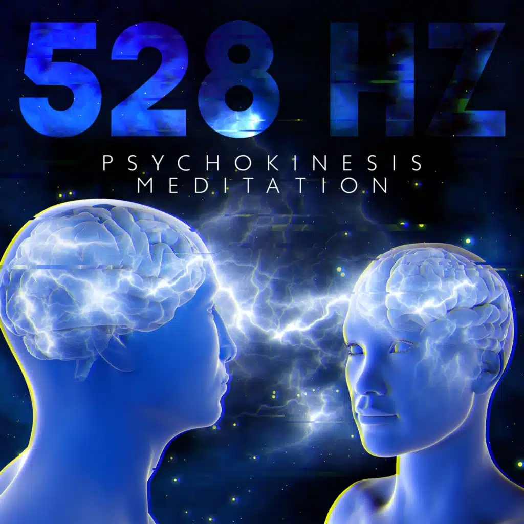 528 Hz Psychokinesis Meditation: Activate Your Pineal Gland