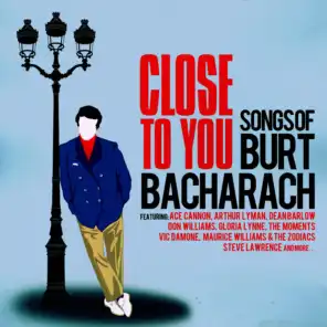 Close to You - Songs of Burt Bacharach