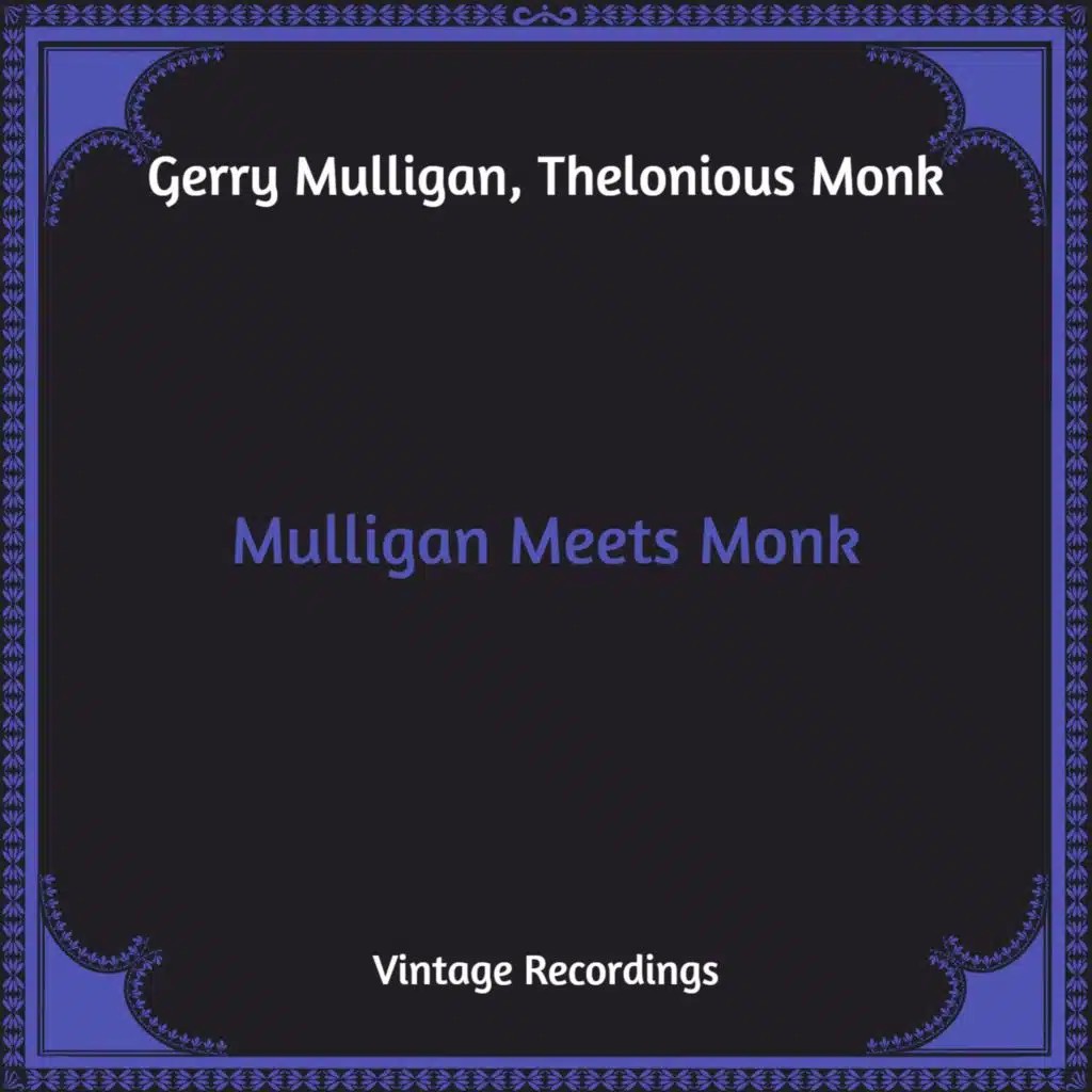 Thelonious Monk,  Gerry Mulligan