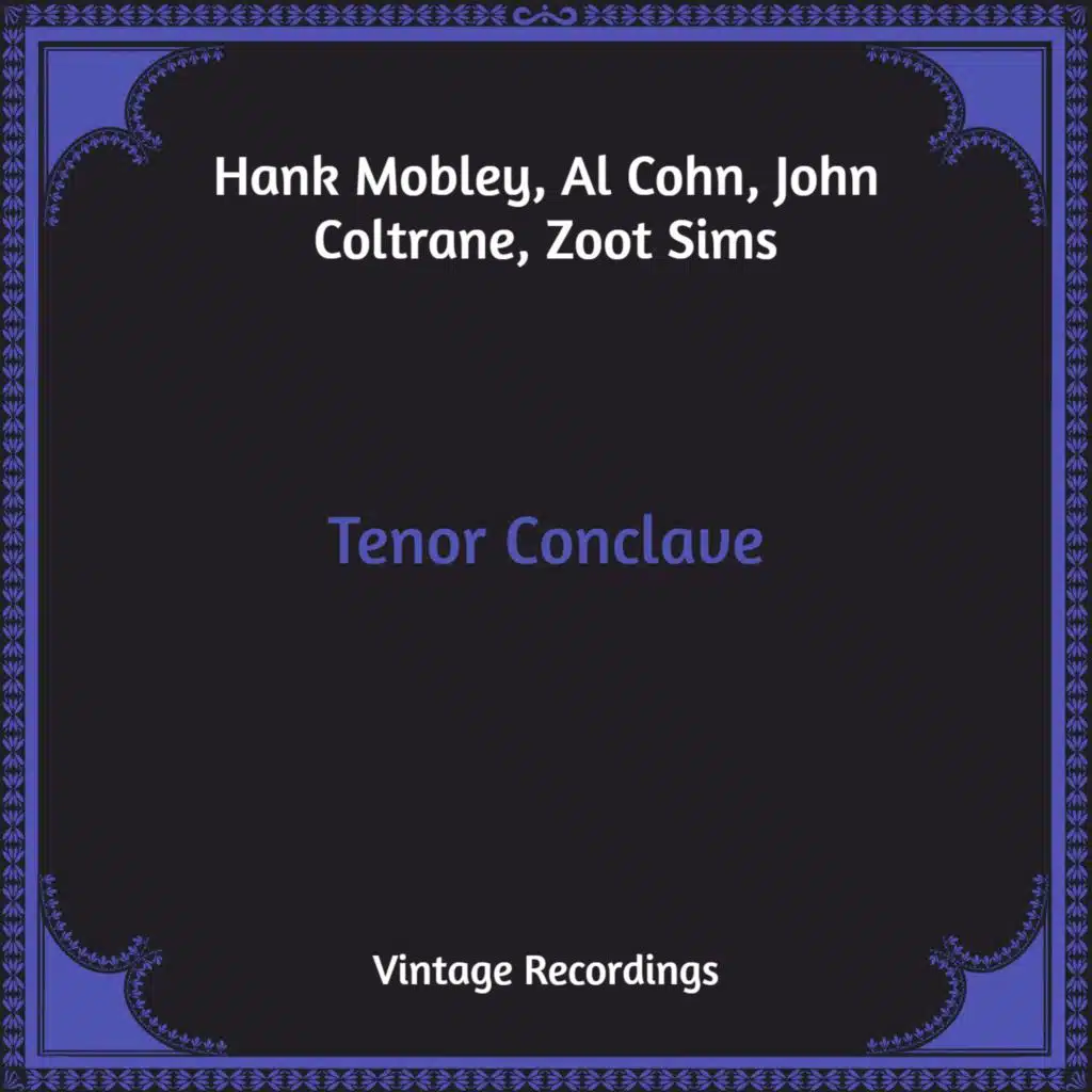 Al Cohn, John Coltrane, Hank Mobley & Zoot Sims