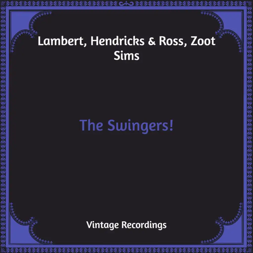 The Swingers! (Hq Remastered)