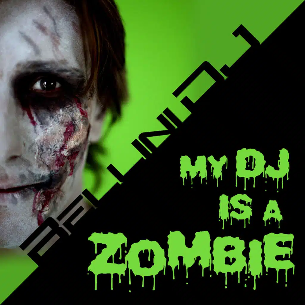 My Dj is a Zombie (Bellini Dj Electro Mix)