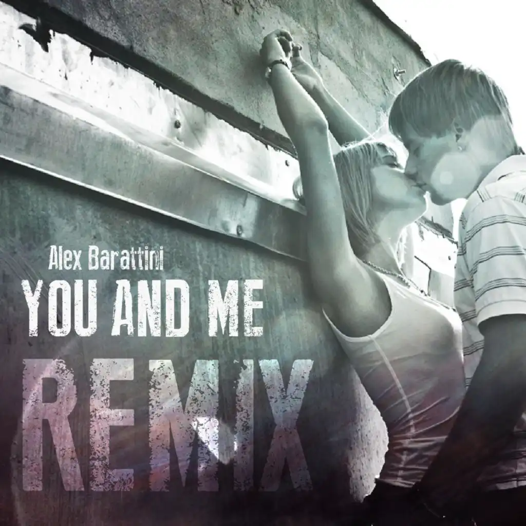 You and Me Remix