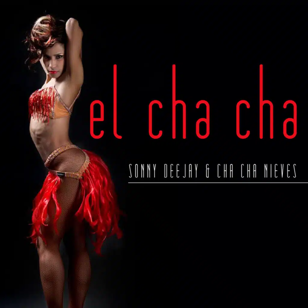 El Cha Cha (Pizzicut Mix)