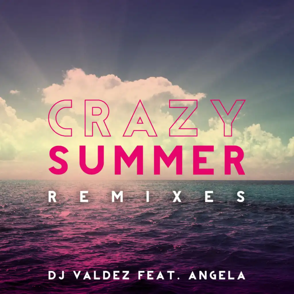 Crazy Summer (2015 Extended Remastered) [feat. Angela]