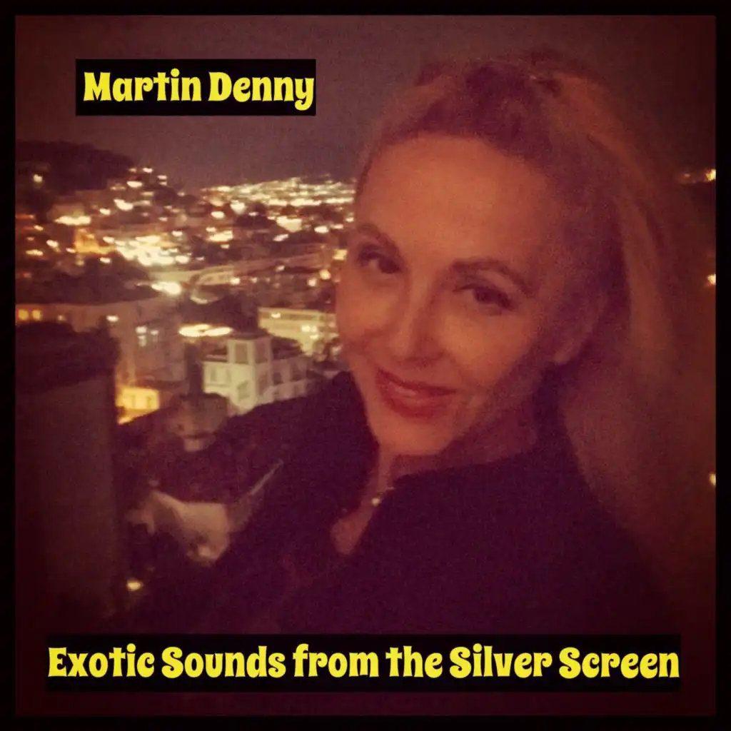 Exotic Sounds from the Silver Screen