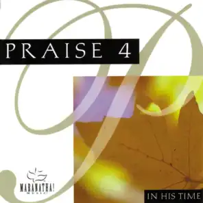 Praise 4 - In His Time