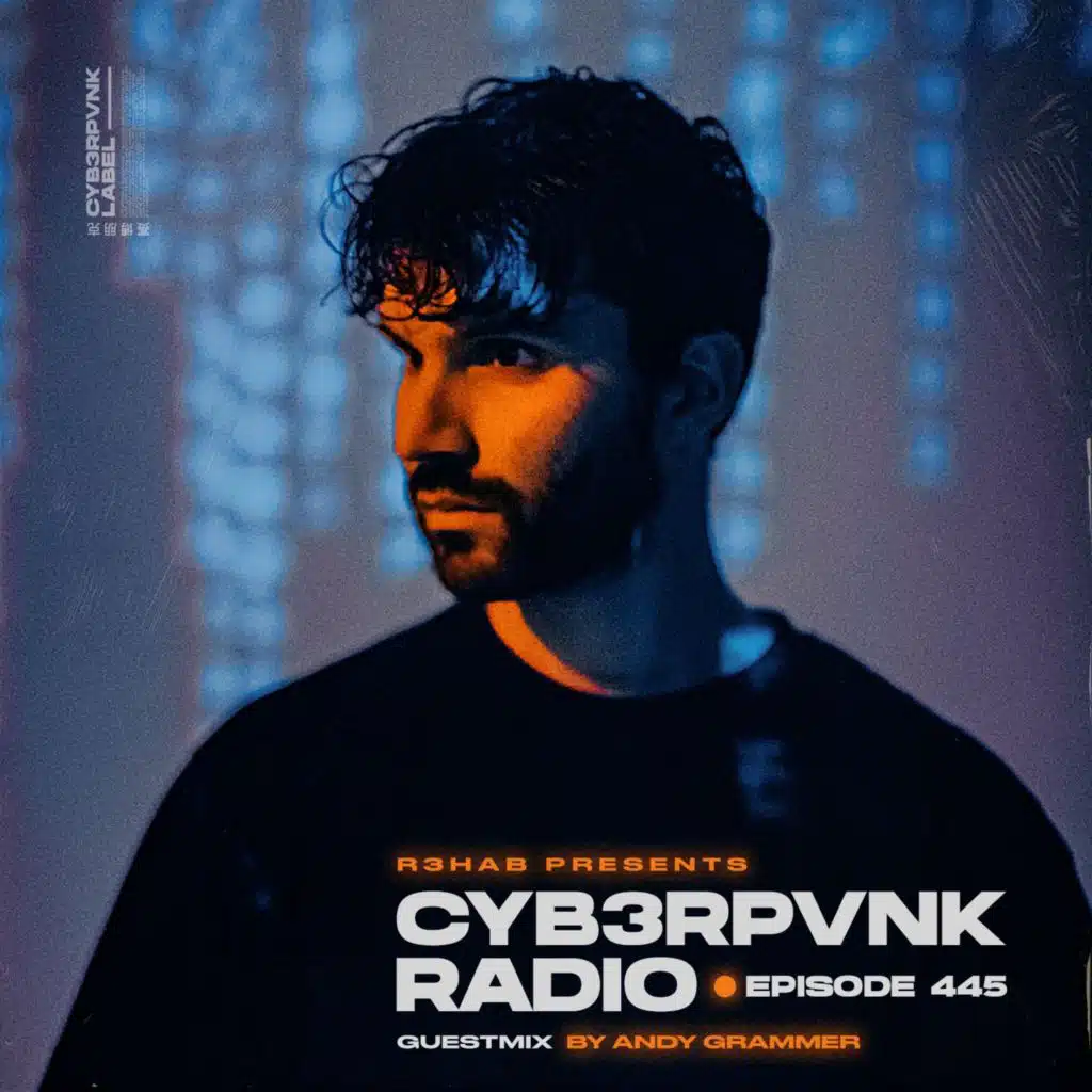 CYB3RPVNK Radio 445 (Andy Grammer Guest Mix)