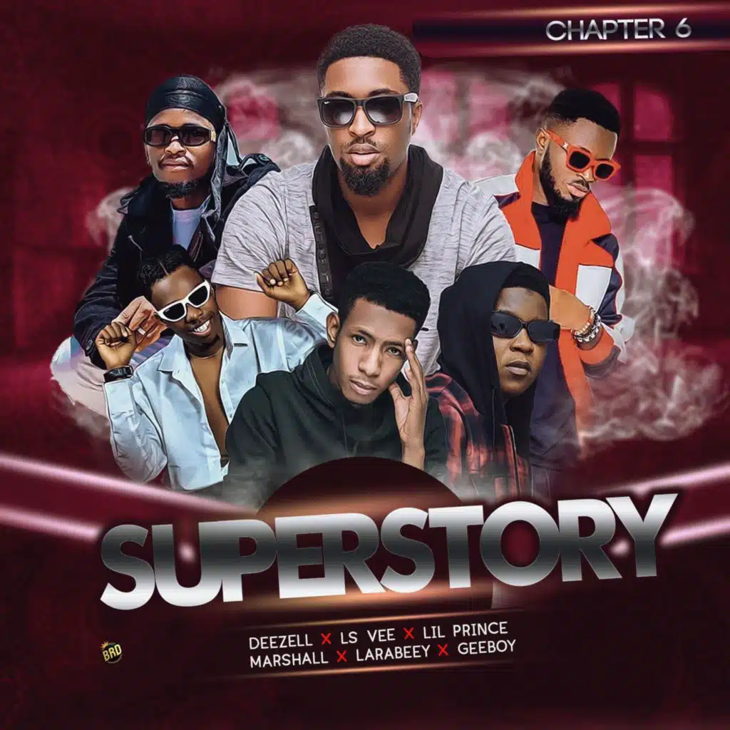 super story (chapter 6) (feat. Lsvee, Lil prince, Geeboy, Larabeey & Marshall)