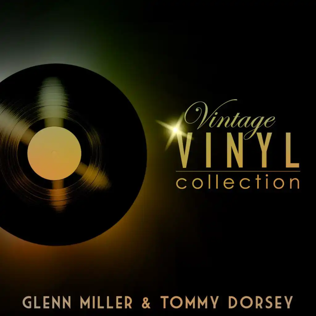 Vintage Vinyl Collection - Glenn Miller and Tommy Dorsey (100 Remastered Tracks)