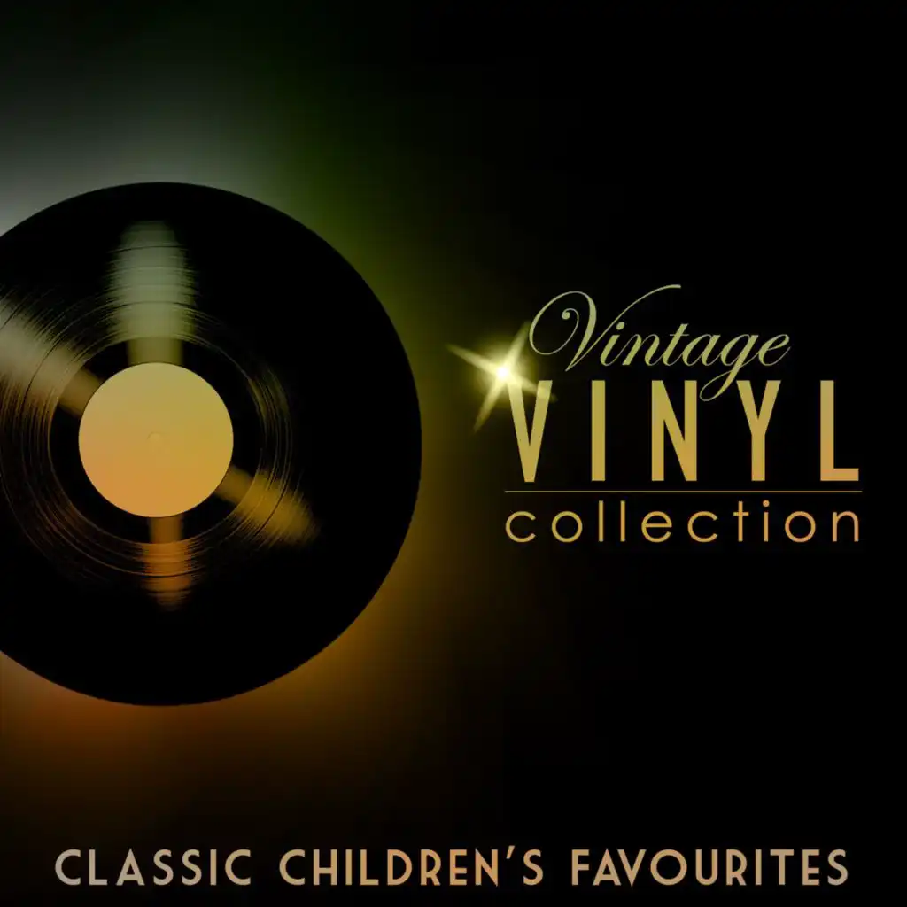 Vintage Vinyl Collection - Classic Children's Favourites