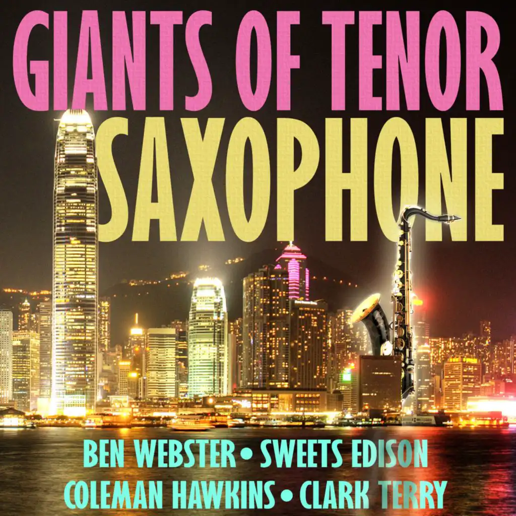 Giants of Tenor Saxophone (Digitally Remastered)