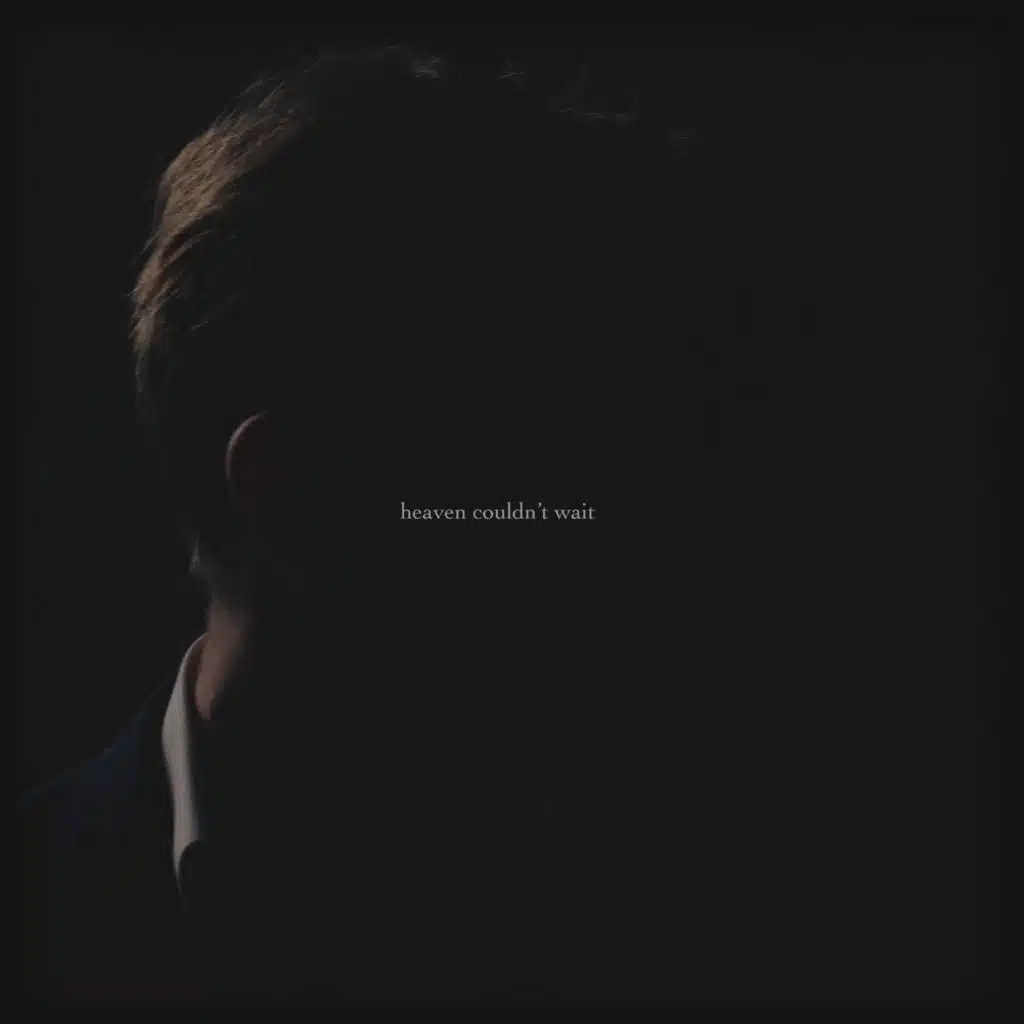 Heaven Couldn't Wait