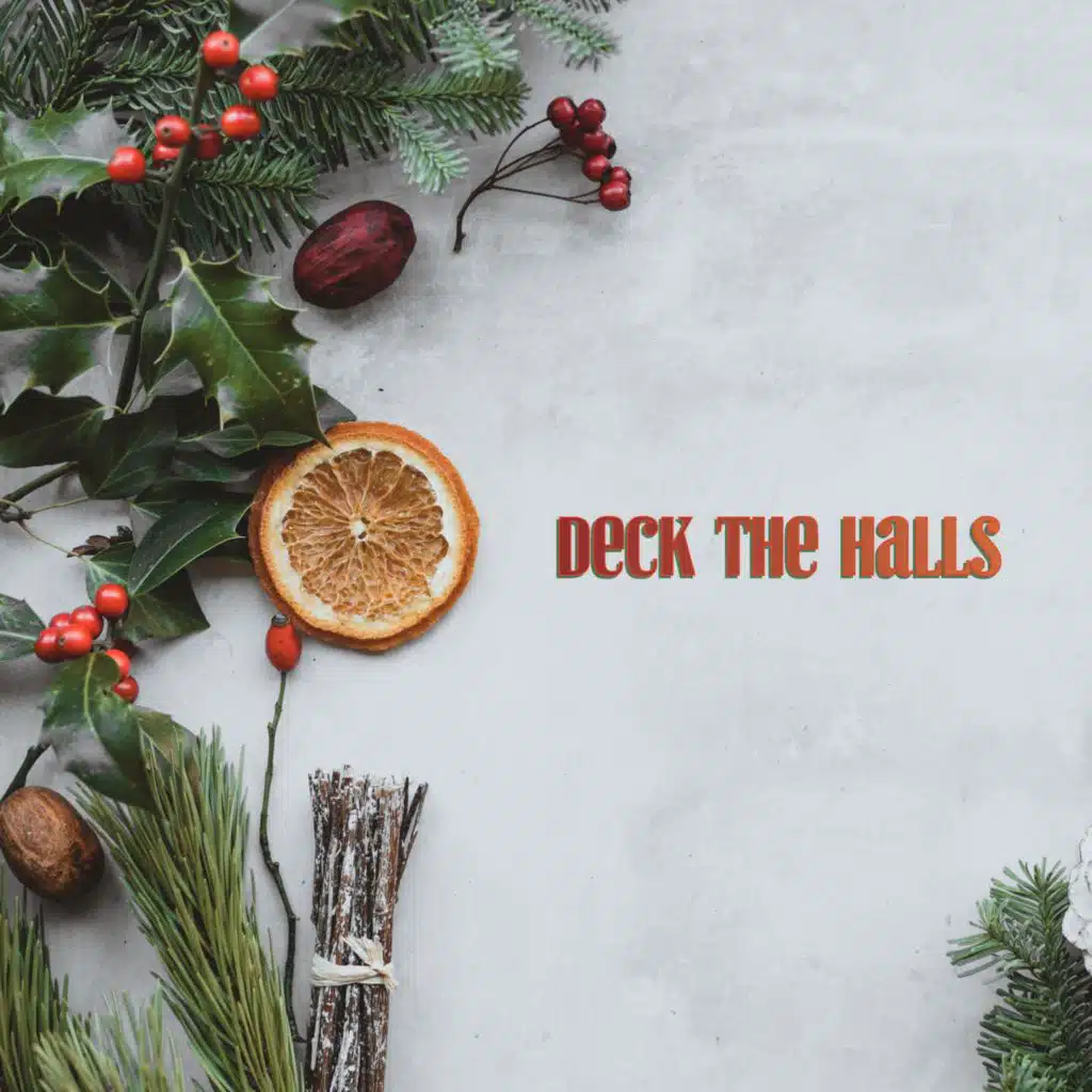 Deck The Halls