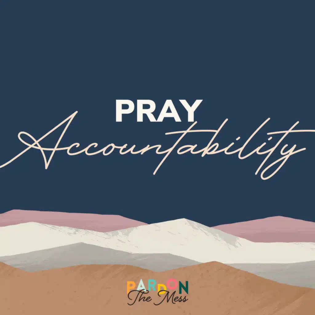 Praying for our kids: Praying accountability