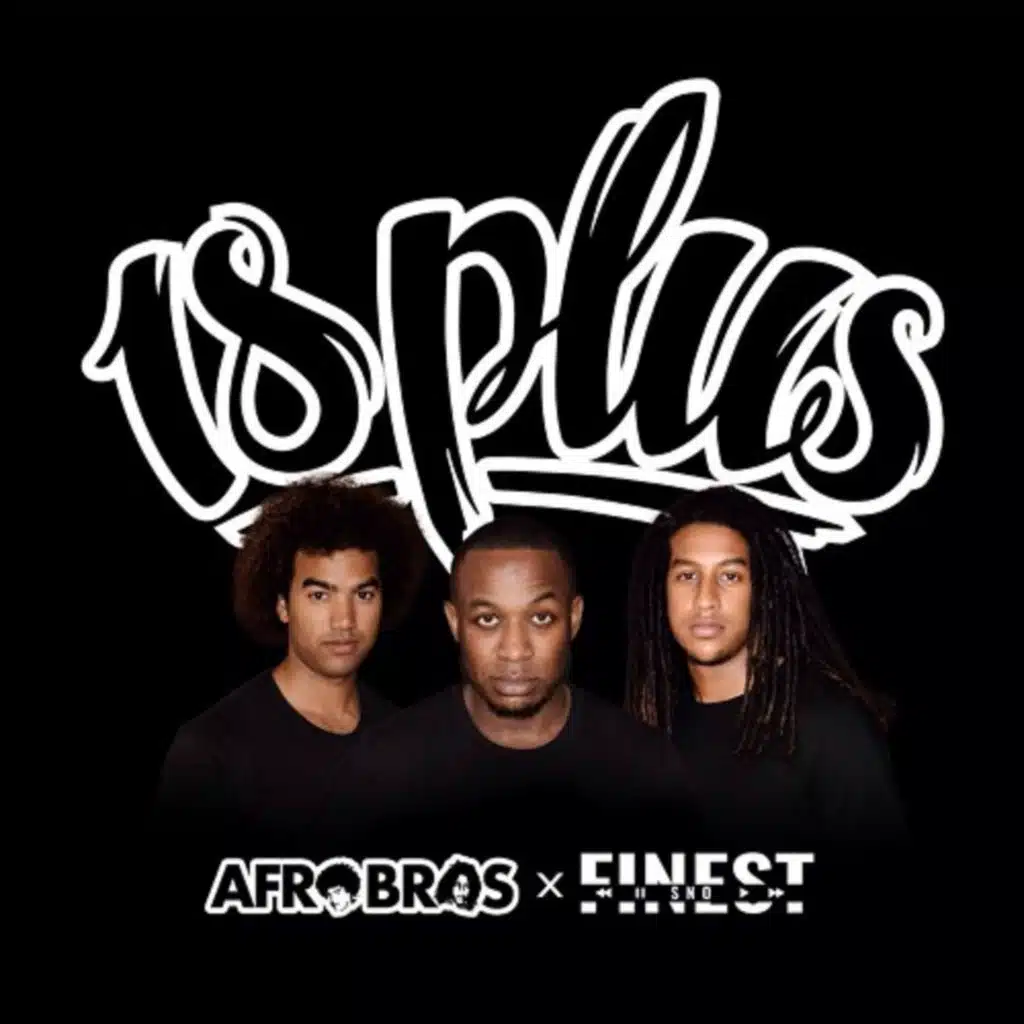 18 Plus (feat. Finest Sno)