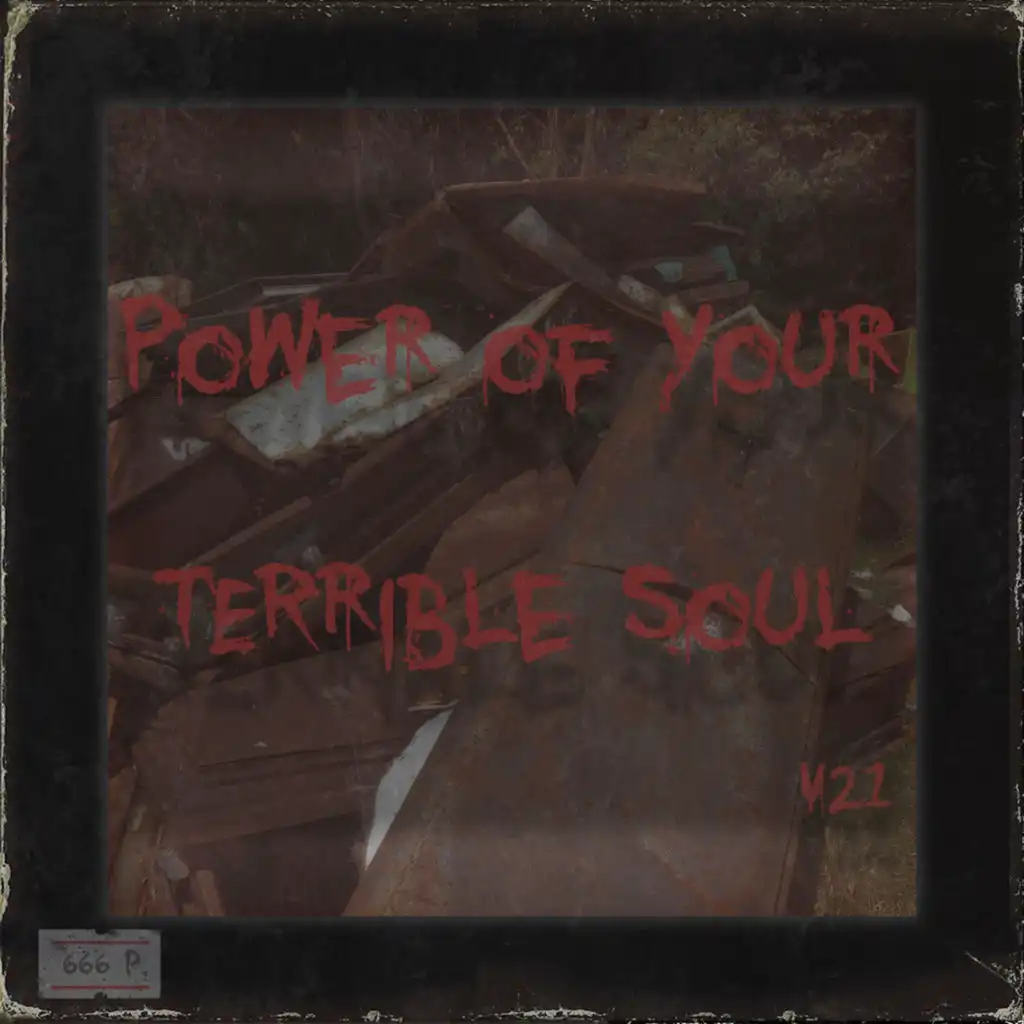 Power of Your Terrible Soul